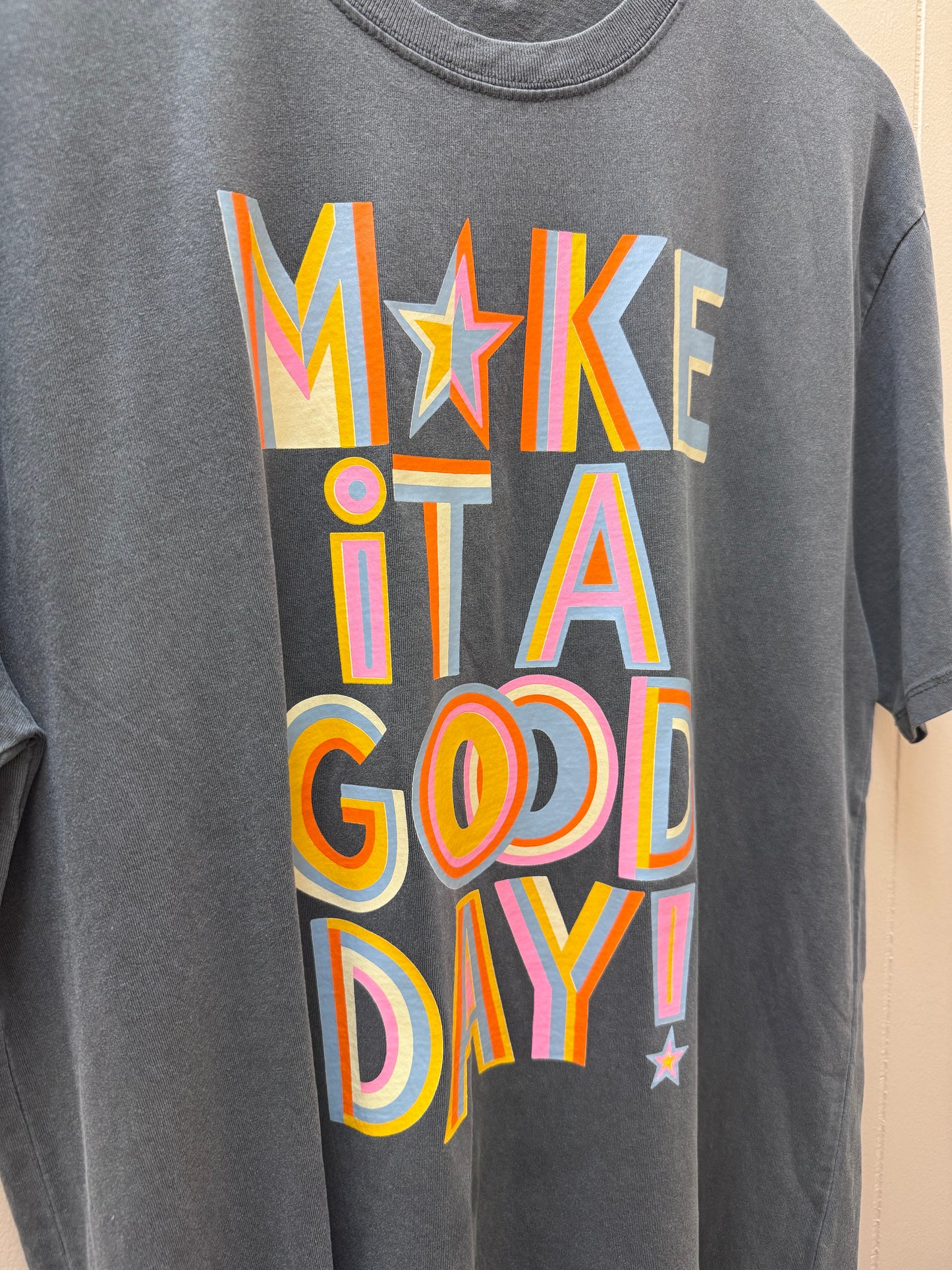 Make It A Good Day Tee