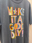 Make It A Good Day Tee