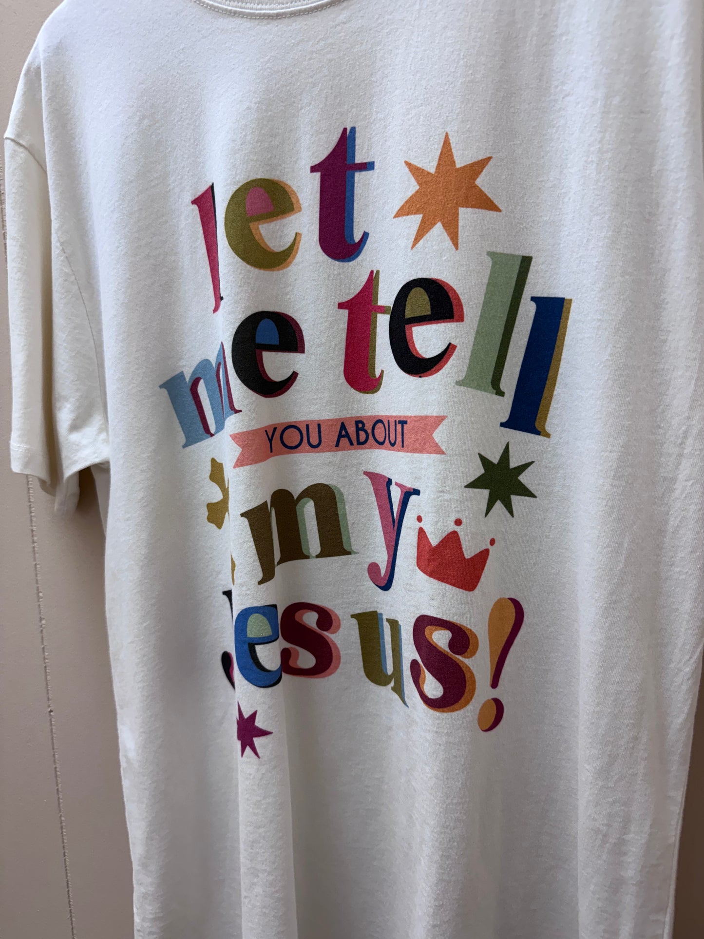 Tell You About My Jesus Tee