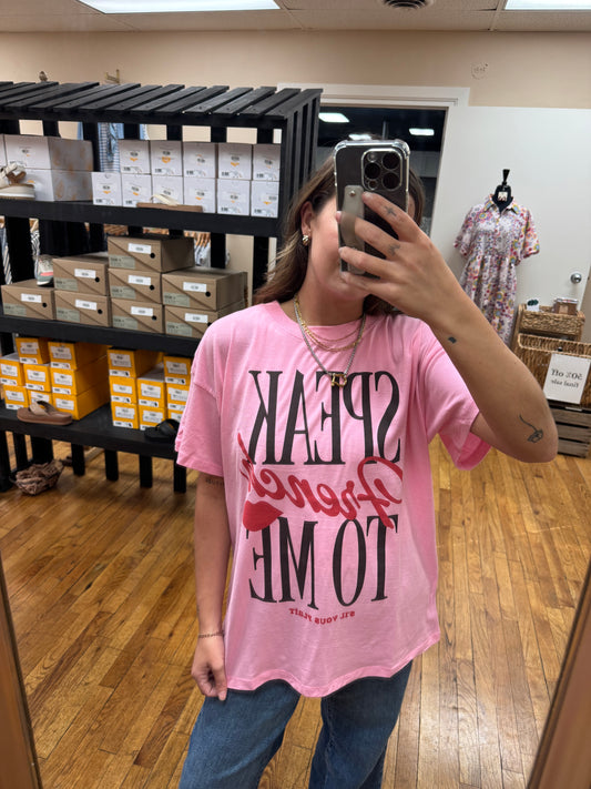 Speak French To Me Boyfriend Tee